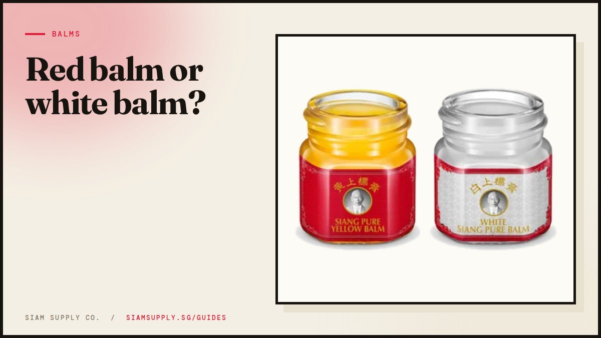Siang Pure red balm and white balm side by side